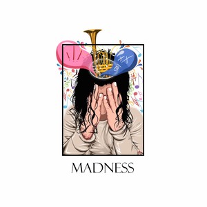 Madness