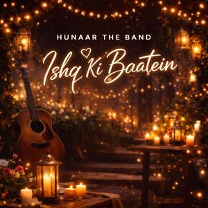 Ishq Ki Baatein (feat. Rajat & Rohit)