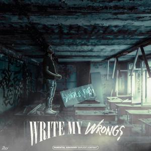 Write My Wrongs (Explicit)