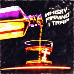 whisky pianino i trap (feat. VINCENTO, chili palmer & Czero) (Explicit)