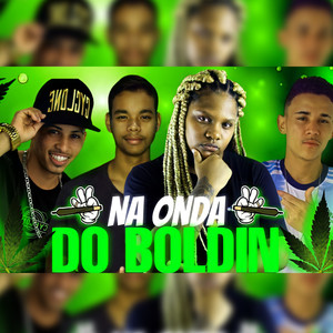 Na Onda do Boldin (Explicit)