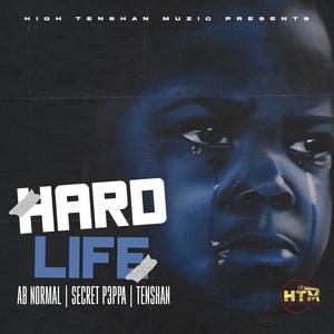 Hard Life(feat. Ab Normal & Secret P3ppa)