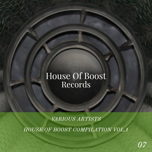 House Of Boost Compilation Vol.1