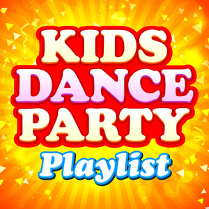 Kids Dance Party Playlist