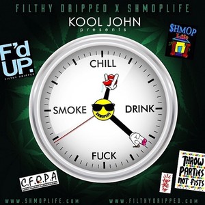 Chill.Drink.F*ck.Smoke (Explicit)