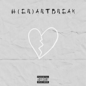 H (er) ArtBreak [Explicit]