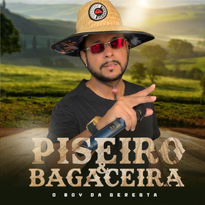 Piseiro e Bagaceira (Remix|Explicit)