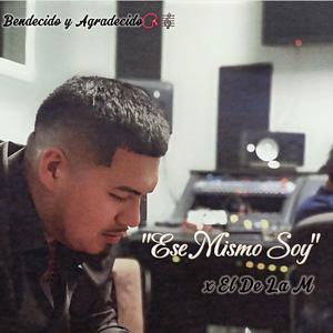 Ese Mismo Soy x El De La M