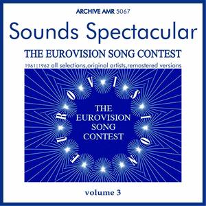 Sounds Spectacular: The European Song Contest, Volume 3