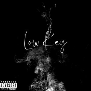 Low Key (feat. Paradise Bluff) [Explicit]