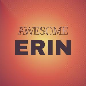 Awesome Erin