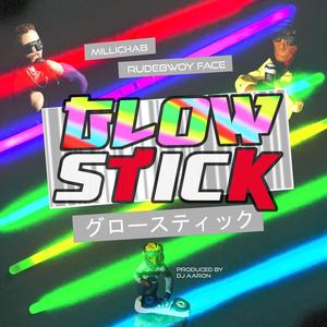Glow Stick (feat. Rudebwoy Face) [Explicit]