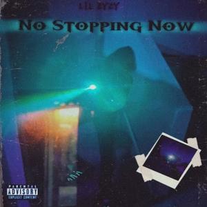 No Stopping Now (Explicit)