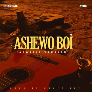 Ashewo boi (feat. Ayox) (Acostic Version) (Explicit)