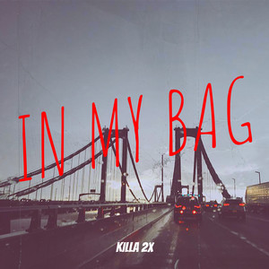 In My Bag (Explicit)