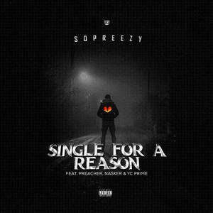 Single for a reason (feat. Pr each er, Nasker & Yc prime)