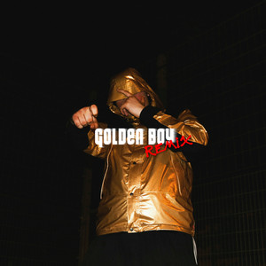 Golden Boy (Remix) [Explicit]