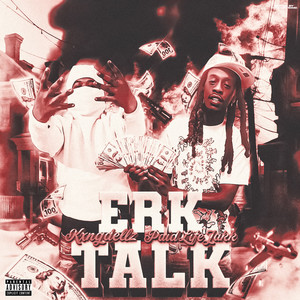 Erk Talk (Explicit)