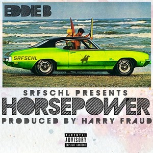 Eddie B & Harry Fraud - Horsepower EP