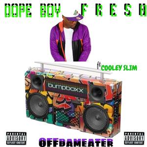 DOPE BOY FRESH (Explicit)