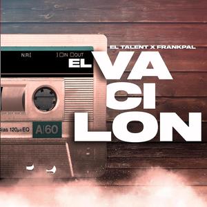 El Vacilón (Explicit)