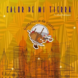 Calor de Mi Tierra (feat. Johan Rodríguez)