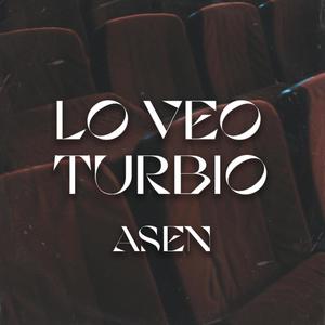 Lo Veo Turbio (Explicit)