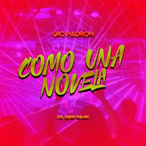 Como Una Novela (Dr. Berk Remix)