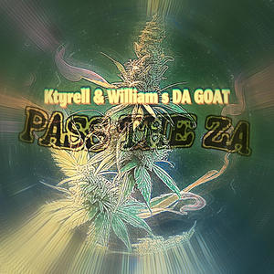 Pass The Za (feat. William s DA GOAT) (Explicit)