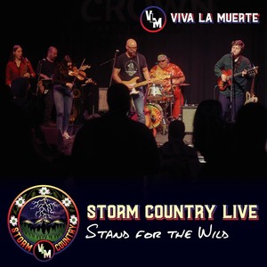 Storm Country Live: Stand for the Wild