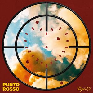 Punto Rosso (Explicit)