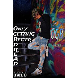 Only Getting Better (Explicit)