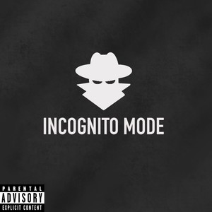 Incognito Mode (Explicit)