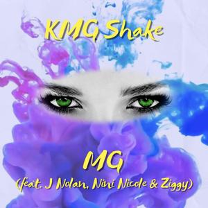 KMG Shake (feat. J Nolan, Nini Nicole & Ziggy)