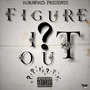 Figure It Out (Explicit)