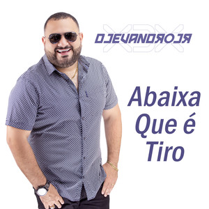 Abaixa Que É Tiro (Ao Vivo)