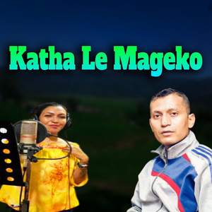 Katha Le Mageko