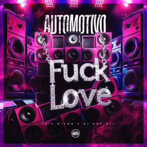 Automotivo **** Love (Explicit)