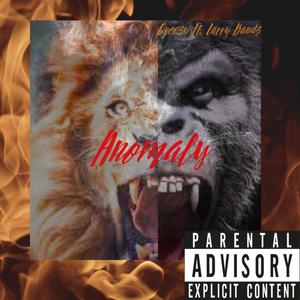 Anomaly (feat. Larry Bandz) (Explicit)