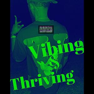 Vibing & Thriving (Explicit)