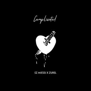 Complicated (feat. Zurel) [Explicit]