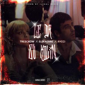 Le da su kolin(feat. Elekaerre & Rycci) (Explicit)