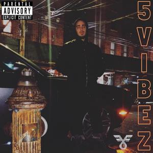 5 VIBEZ (Explicit)