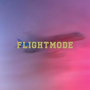 Flightmode (feat. PIM) (Explicit)