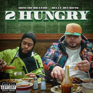 2 HUNGRY (Explicit)