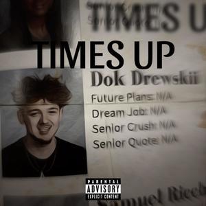 Times Up (Explicit)