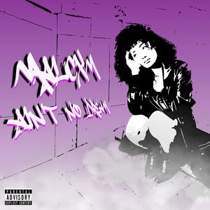 Ain't No Dream (Explicit)