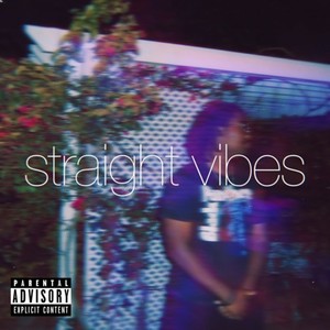 Straight Vibes (Explicit)