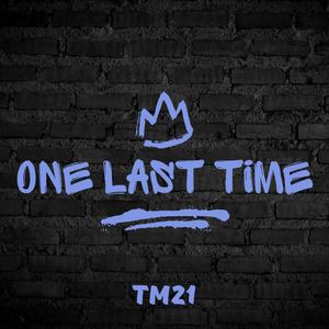 One Last Time (Explicit)