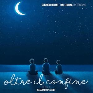 Oltre Il Confine (Original Motion Picture Soundtrack) (Oltre Il Confine 电影原声带)